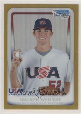 2011 Bowman Chrome - USA 18U National Team Refractors - Gold #18U-25 - Walker Weickel /50