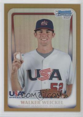 2011 Bowman Chrome - USA 18U National Team Refractors - Gold #18U-25 - Walker Weickel /50