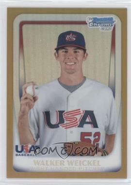 2011 Bowman Chrome - USA 18U National Team Refractors - Gold #18U-25 - Walker Weickel /50