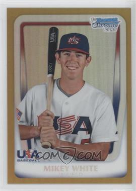 2011 Bowman Chrome - USA 18U National Team Refractors - Gold #18U-26 - Mikey White /50