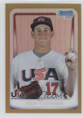 2011 Bowman Chrome - USA 18U National Team Refractors - Gold #18U-4 - Troy Conyers /50