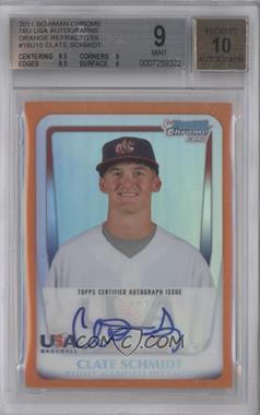 2011 Bowman Chrome - USA 18U National Team Refractors - Orange Autographs #18U-22 - Clate Schmidt /25 [BGS 9 MINT]