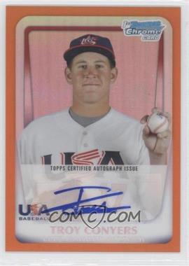 2011 Bowman Chrome - USA 18U National Team Refractors - Orange Autographs #18U-4 - Troy Conyers /25