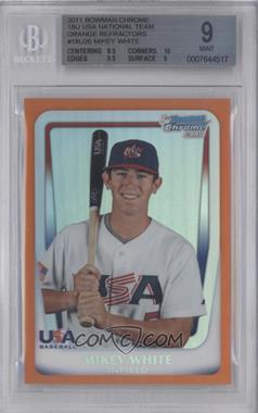 2011 Bowman Chrome - USA 18U National Team Refractors - Orange #18U-26 - Mikey White /25 [BGS 9 MINT]