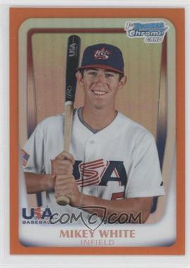 2011 Bowman Chrome - USA 18U National Team Refractors - Orange #18U-26 - Mikey White /25