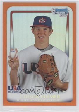 2011 Bowman Chrome - USA 18U National Team Refractors - Orange #18U-8 - Carson Fulmer /25