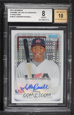 2011 Bowman Chrome - USA 18U National Team Refractors - X-Fractor Autographs #18U-21 - Addison Russell /299 [BGS 8 NM‑MT]