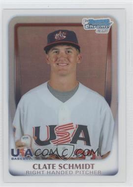 2011 Bowman Chrome - USA 18U National Team Refractors #18U-22 - Clate Schmidt /617