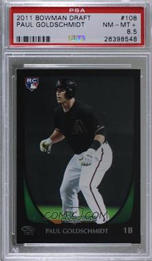 2011 Bowman Draft Picks & Prospects - [Base] #108 - Paul Goldschmidt [PSA 8.5 NM‑MT+]