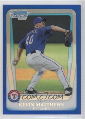 2011 Bowman Draft Picks & Prospects - Chrome Prospects - Blue Refractor #BDPP57 - Kevin Matthews /199