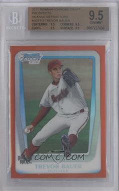 2011 Bowman Draft Picks & Prospects - Chrome Prospects - Orange Refractor #BDPP9 - Trevor Bauer /25 [BGS 9.5 GEM MINT]