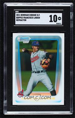 2011 Bowman Draft Picks & Prospects - Chrome Prospects - Refractor #BDPP53 - Francisco Lindor [SGC 10 GEM]