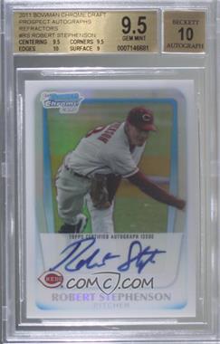 2011 Bowman Draft Picks & Prospects - Chrome Prospects Autograph - Refractor #BCAP-RS - Robert Stephenson /500 [BGS 9.5 GEM MINT]