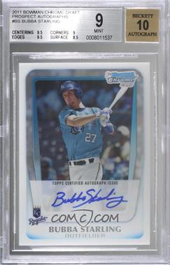 2011 Bowman Draft Picks & Prospects - Chrome Prospects Autograph #BCAP-BS - Bubba Starling [BGS 9 MINT]