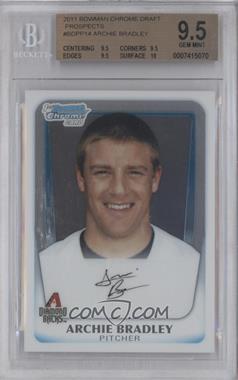 2011 Bowman Draft Picks & Prospects - Chrome Prospects #BDPP14 - Archie Bradley [BGS 9.5 GEM MINT]