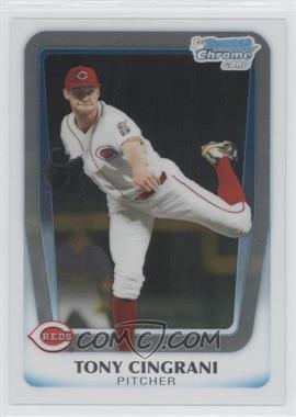 2011 Bowman Draft Picks & Prospects - Chrome Prospects #BDPP28 - Tony Cingrani