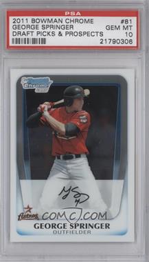 2011 Bowman Draft Picks & Prospects - Chrome Prospects #BDPP81 - George Springer [PSA 10 GEM MT]