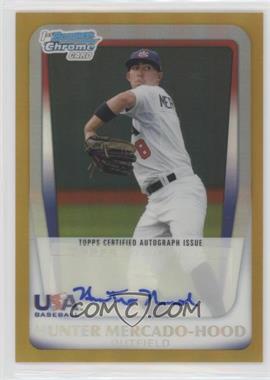 2011 Bowman Draft Picks & Prospects - Chrome USA 16U National Team Autograph - Gold Refractor #AA-HM - Hunter Mercado-Hood /50