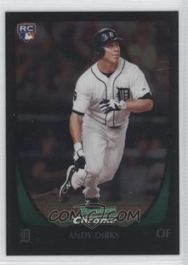 2011 Bowman Draft Picks & Prospects - Chrome #31 - Andy Dirks