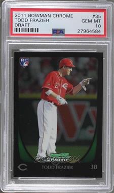 2011 Bowman Draft Picks & Prospects - Chrome #35 - Todd Frazier [PSA 10 GEM MT]