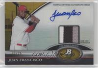 Juan Francisco #/25