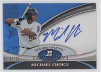 Michael Choice #/99