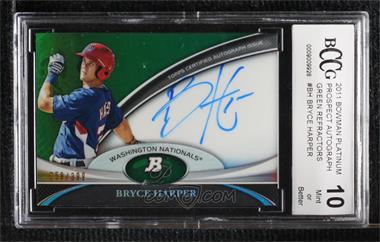 2011 Bowman Platinum - Prospect Autographs - Green Refractor #BPA-BH - Bryce Harper /399 [BCCG 10 Mint or Better]