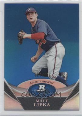 2011 Bowman Platinum - Prospects - Blue #BPP95 - Matt Lipka /199