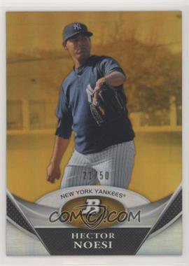 2011 Bowman Platinum - Prospects - Gold #BPP62 - Hector Noesi /50