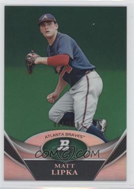 2011 Bowman Platinum - Prospects - Green #BPP95 - Matt Lipka /599