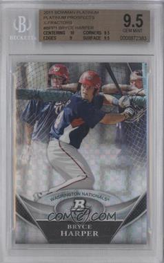 2011 Bowman Platinum - Prospects - X-Fractor #BPP1 - Bryce Harper [BGS 9.5 GEM MINT]