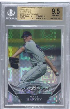 2011 Bowman Platinum - Prospects - X-Fractor #BPP66 - Matt Harvey [BGS 9.5 GEM MINT]