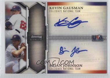 2011 Bowman Sterling - Dual Autographs - Refractor #USDA-GJ - Kevin Gausman, Brian Johnson /99