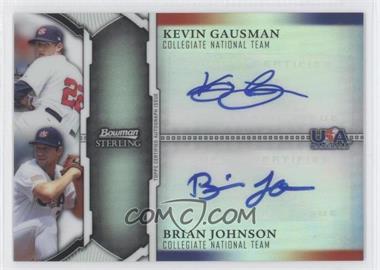 2011 Bowman Sterling - Dual Autographs - Refractor #USDA-GJ - Kevin Gausman, Brian Johnson /99