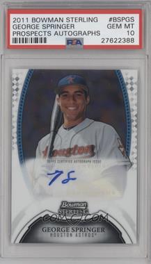 2011 Bowman Sterling - Prospect Autographs #BSP-GS - George Springer [PSA 10 GEM MT]