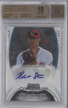 2011 Bowman Sterling - Prospect Autographs #BSP-RS - Robert Stephenson [BGS 10 PRISTINE]