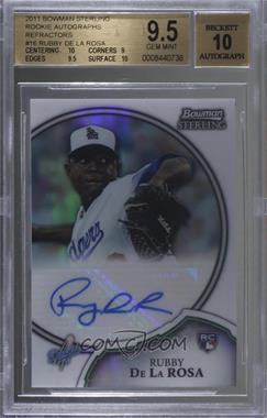 2011 Bowman Sterling - Rookie Autographs - Refractor #16 - Rubby De La Rosa /199 [BGS 9.5 GEM MINT]