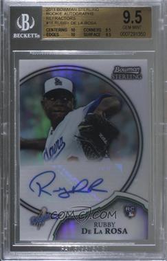 2011 Bowman Sterling - Rookie Autographs - Refractor #16 - Rubby De La Rosa /199 [BGS 9.5 GEM MINT]