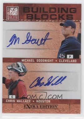 2011 Donruss Elite Extra Edition - Building Blocks Dual - Signatures #13 - Chris Wallace, Michael Goodnight /49