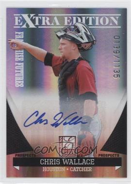 2011 Donruss Elite Extra Edition - Franchise Futures Signatures #93 - Chris Wallace /1135