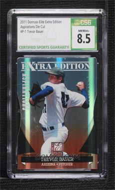 2011 Donruss Elite Extra Edition - Prospects - Aspirations Die-Cut #P-1 - Trevor Bauer /200 [CSG 8.5 NM/Mint+]