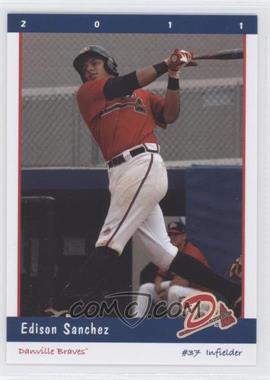 2011 Grandstand Danville Braves - [Base] #37 - Edison Sanchez