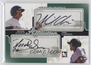 2011 In the Game Heroes and Prospects - Affiliation - Silver #AF-32 - Michael Choice, Yordy Cabrera /19