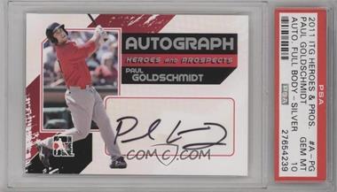 2011 In the Game Heroes and Prospects - Autographs - Full Body Silver #A-PG - Paul Goldschmidt /390 [PSA 10 GEM MT]