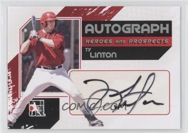 2011 In the Game Heroes and Prospects - Autographs - Full Body Silver #A-TL - Ty Linton /390