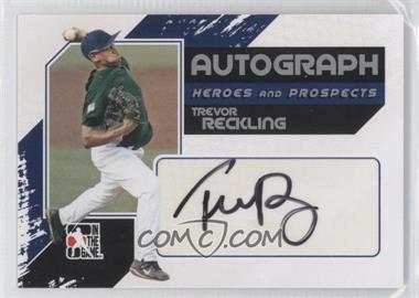 2011 In the Game Heroes and Prospects - Autographs - Full Body Silver #A-TR - Trevor Reckling /390