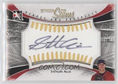 2011 In the Game Heroes and Prospects - Between the Seams - Gold Stitch #BTS-SAL - Stetson Allie /19