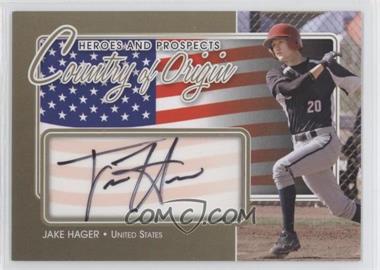 2011 In the Game Heroes and Prospects - Country of Origin - Gold #COO-JHA - Jake Hager /10