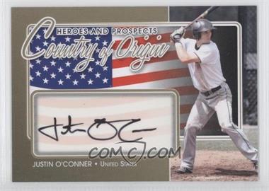 2011 In the Game Heroes and Prospects - Country of Origin - Gold #COO-JO - Justin O'Conner /10