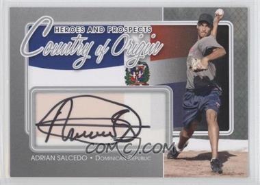 2011 In the Game Heroes and Prospects - Country of Origin - Silver #COO-AS - Adrian Salcedo /40